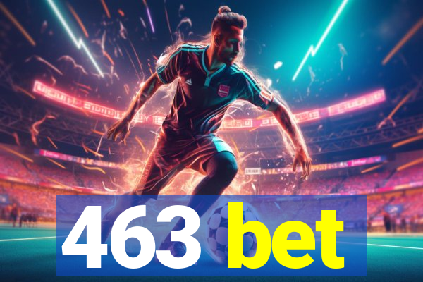 463 bet